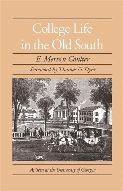 College Life in the Old South - Coulter, E. Merton
