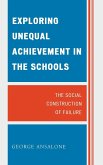 Exploring Unequal Achievement in the Schools