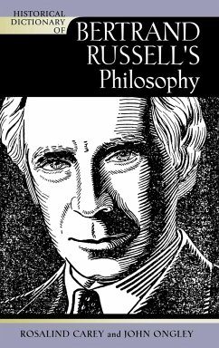 Historical Dictionary of Bertrand Russell's Philosophy - Carey, Rosalind; Ongley, John