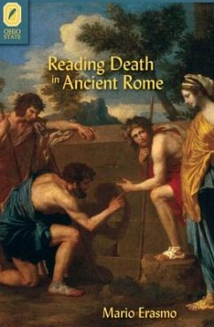 Reading Death in Ancient Rome - Erasmo, Mario
