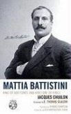 Mattia Battistini: King of Baritones and Baritone of Kings [With CD (Audio)]