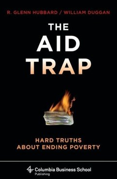 The Aid Trap - Hubbard, R. Glenn; Duggan, William