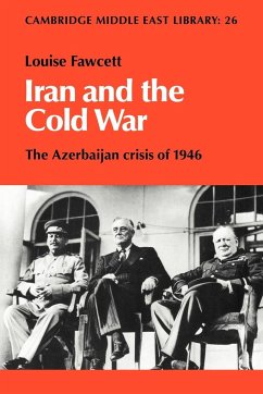 Iran and the Cold War - Fawcett, Louise L. Estrange; Louise L. Estrange, Fawcett