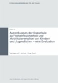 Auswirkungen der Busschule auf Verkehrssicherheit und Mobilitätsverhalten von Kindern und Jugendlichen