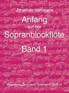 Anfang auf der Sopranblockflöte - Band 1 - Bornmann, Johannes