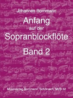 Anfang auf der Sopranblockflöte - Band 2 - Bornmann, Johannes