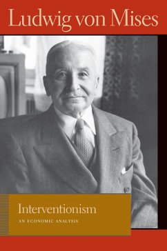 Interventionism: An Economic Analysis - Mises, Ludwig Von