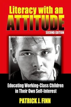 Literacy with an Attitude, Second Edition: Educating Working-Class Children in Their Own Self-Interest - Finn, Patrick J.