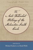 The Anti-Federalist Writings of the Melancton Smith Circle