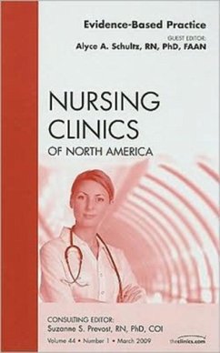 Evidence-Based Practice, an Issue of Nursing Clinics - Schultz, Alyce A.