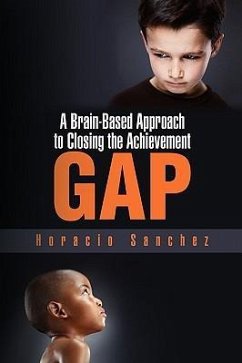 A Brain-Based Approach to Closing the Achievement Gap - Sanchez, Horacio