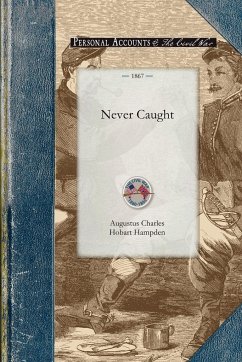 Never Caught - Augustus Charles Hobart Hampden