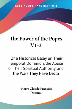 The Power of the Popes V1-2 - Daunou, Pierre Claude Francois