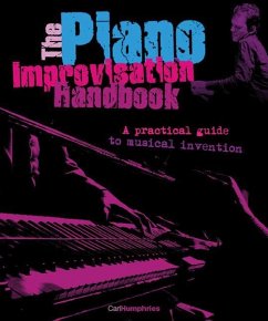 The Piano Improvisation Handbook - Humphries, Carl