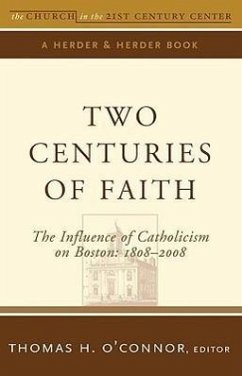 Two Centuries of Faith: The Influence of Catholicism on Boston, 1808-2008