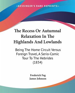 The Recess Or Autumnal Relaxation In The Highlands And Lowlands