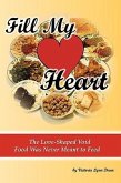 Fill My Heart: The Love-Shaped Void Food Was Never Meant to Feed