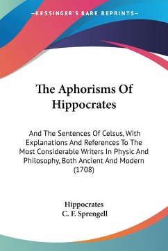 The Aphorisms Of Hippocrates - Hippocrates