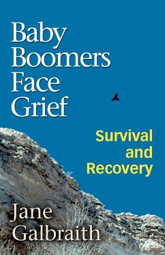 Baby Boomers Face Grief - Galbraith, Jane