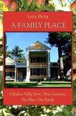 A Family Place: A Hudson Valley Farm, Three Centuries, Five Wars, One Family