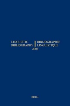 Linguistic Bibliography for the Year 2004 / Bibliographie Linguistique de l'Année 2004: And Supplement for Previous Years / Et Complement Des Années P - Tol, Sijmen / Olbertz, Hella (Hgg.)
