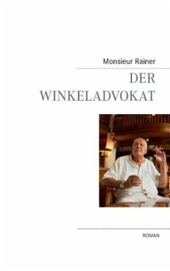 Der Winkeladvokat - Rainer, Monsieur