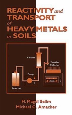 Reactivity and Transport of Heavy Metals in Soils - Selim, H. Magdi; Selim, H. Magdi; Amacher, Michael C.