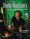The Studio Musician's Handbook [With DVD]