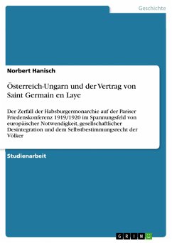 Österreich-Ungarn und der Vertrag von Saint Germain en Laye - Hanisch, Norbert