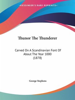 Thunor The Thunderer - Stephens, George