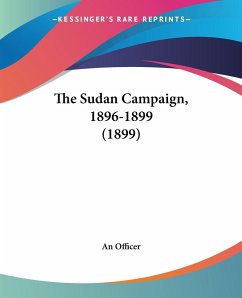 The Sudan Campaign, 1896-1899 (1899) - An Officer