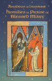 Homilies in Praise of Blessed Mary