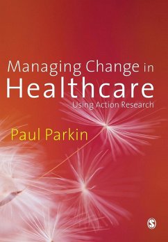 Managing Change in Healthcare - Parkin, Paul