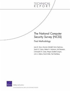 The National Computer Security Survey (Ncss) - Davis, Lois M; Golinelli, Daniela; Beckman, Robin; Cotton, Sarah K; Anderson, Robert H