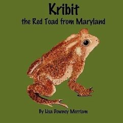 Kribit the Red Toad from Maryland - Merriam, Lisa Ann