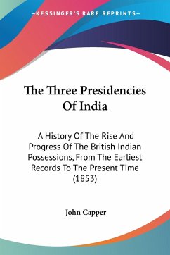 The Three Presidencies Of India