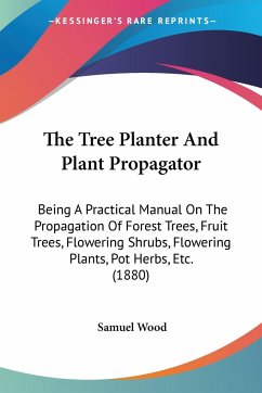 The Tree Planter And Plant Propagator