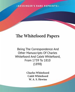 The Whitefoord Papers - Whitefoord, Charles; Whitefoord, Caleb