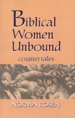 Biblical Women Unbound - Rosen, Norma