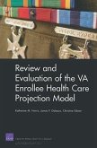 Review and Evaluation of the VA Enrollee Health Care Projection Model
