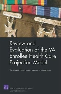 Review and Evaluation of the VA Enrollee Health Care Projection Model - Harris, Katherine M; Galasso, James P; Eibner, Christine