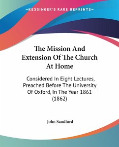 The Mission And Extension Of The Church At Home - Sandford, John