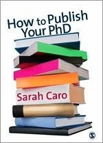 How to Publish Your PhD - Caro, Sarah