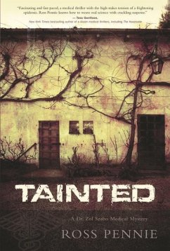 Tainted: A Dr. Zol Szabo Medical Mystery - Pennie, Ross