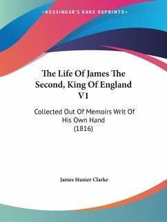 The Life Of James The Second, King Of England V1