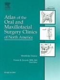 Mandibular Trauma, an Issue of Atlas of the Oral and Maxillofacial Surgery Clinics