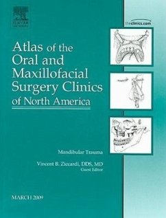 Mandibular Trauma, an Issue of Atlas of the Oral and Maxillofacial Surgery Clinics - Ziccardi, Vincent B