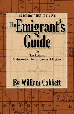 The Emigrant's Guide - Cobbett, William