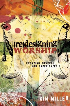 Redesigning Worship - Miller, Kim