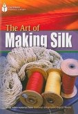 The Art of Making Silk: Footprint Reading Library 4